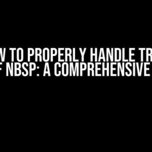 C++ How to Properly Handle Trim with ICU of NBSP: A Comprehensive Guide