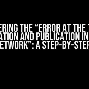 Conquering the “Error at the time of verification and publication in Sipolia test network”: A Step-by-Step Guide