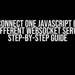 How to Connect One JavaScript Client to Two Different WebSocket Servers: A Step-by-Step Guide