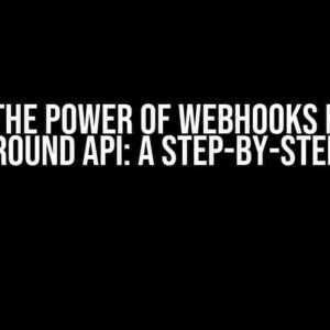 Unlock the Power of Webhooks for Runa Playground API: A Step-by-Step Guide